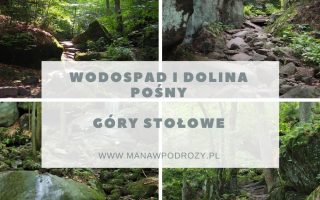 Dolina i Wodospad Pośny - dojazd, mapa, szlak [Góry Stołowe]