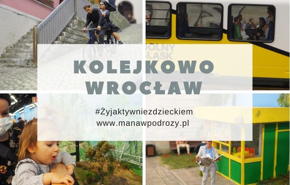 Kolejkowo Wrocław- czy warto odwiedzić? [nasza opinia]