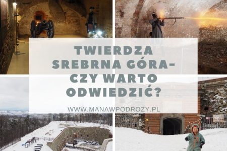 Twierdza Srebrna Góra - dojazd, zwiedzanie, bilety