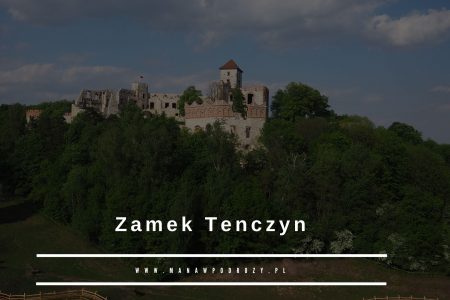 Zamek Tenczyn - zwiedzanie, historia, dojazd