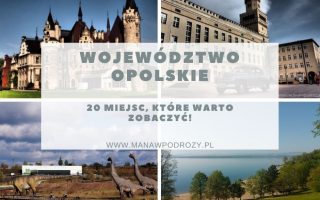 Województwo opolskie- co warto zobaczyć?