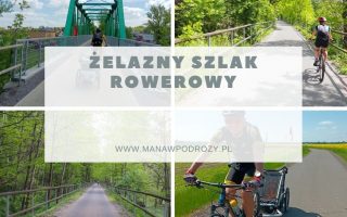 Żelazny Szlak Rowerowy - trasa, dojazd, mapa