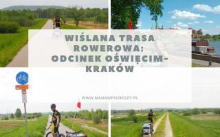 Wiślana Trasa Rowerowa: odcinek Oświęcim- Kraków (dojazd, trasa, mapa)