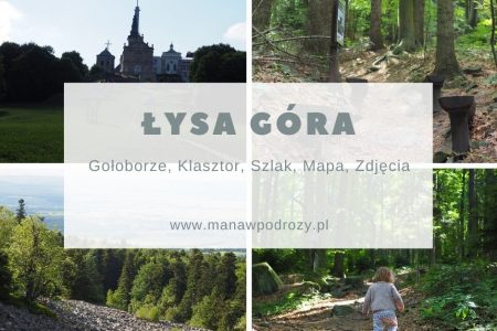 Łysa Góra (szlak, gołoborze, klasztor) [Góry Świętokrzyskie]