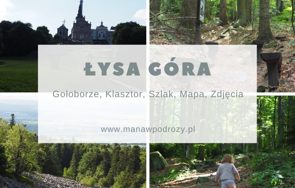 Łysa Góra (szlak, gołoborze, klasztor) [Góry Świętokrzyskie]