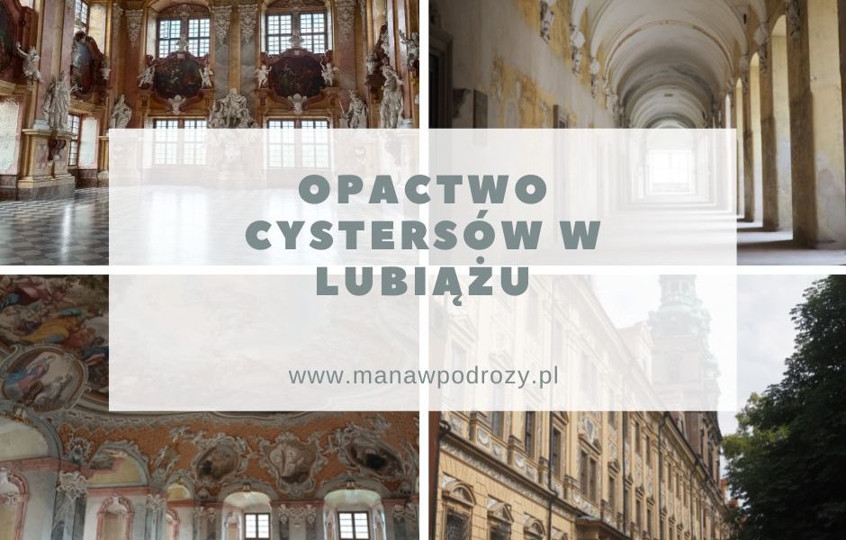 Opactwo Cystersów w Lubiążu: zwiedzanie, historia, dojazd