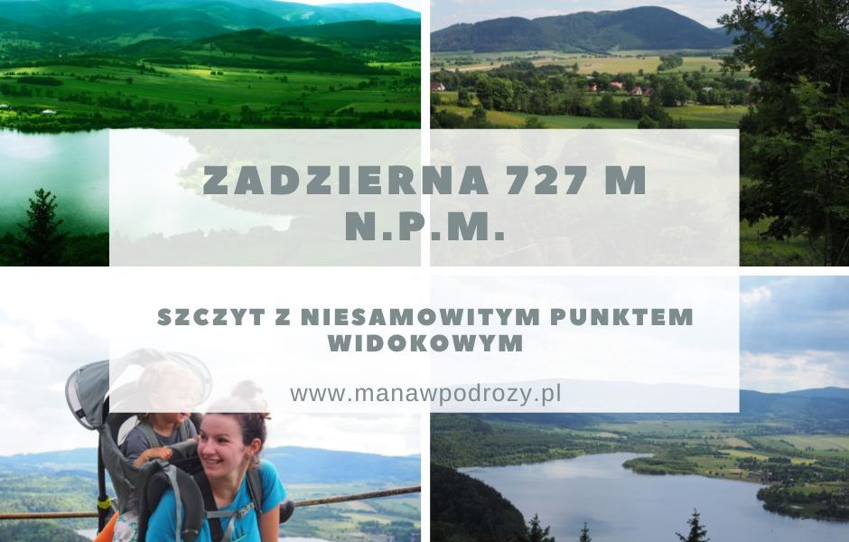 Zadzierna (724 m n.p.m.) - punkt widokowy, szlak, dojazd