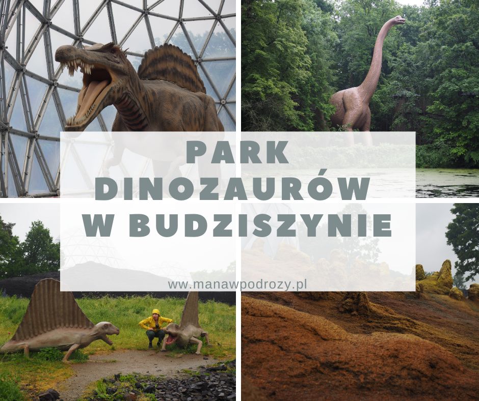 Park Dinozaurów w Budziszynie (dojazd, bilety wstępu)