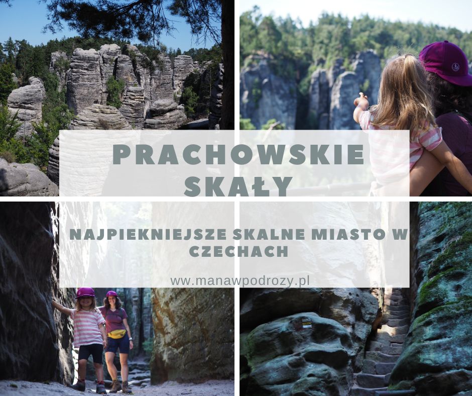 Prachowskie Skały- najpiękniejsze skalne miasto w Czechach (szlaki, dojazd, bilety wstępu)