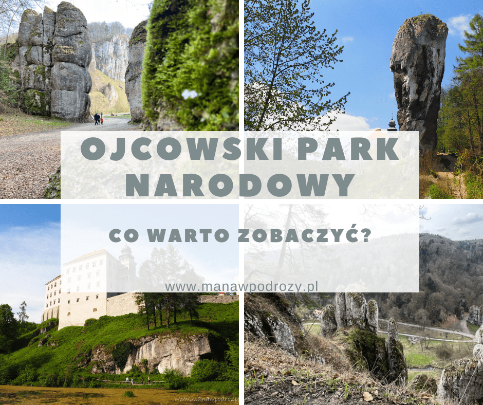 Ojcowski Park Narodowy - miejsca, które koniecznie należy zobaczyć