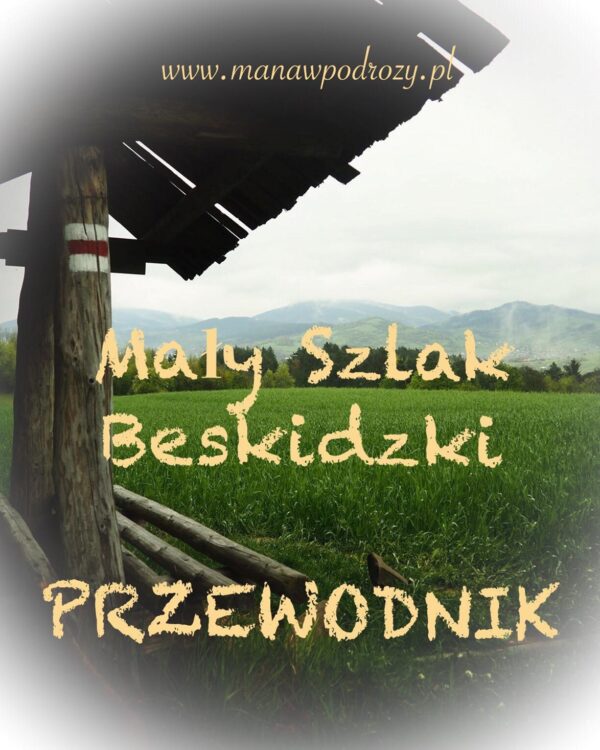 Mały Szlak Beskidzki - Przewodnik