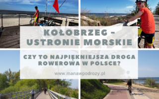 Czy to najpiękniejsza droga rowerowa w Polsce? Kołobrzeg-Ustronie Morskie