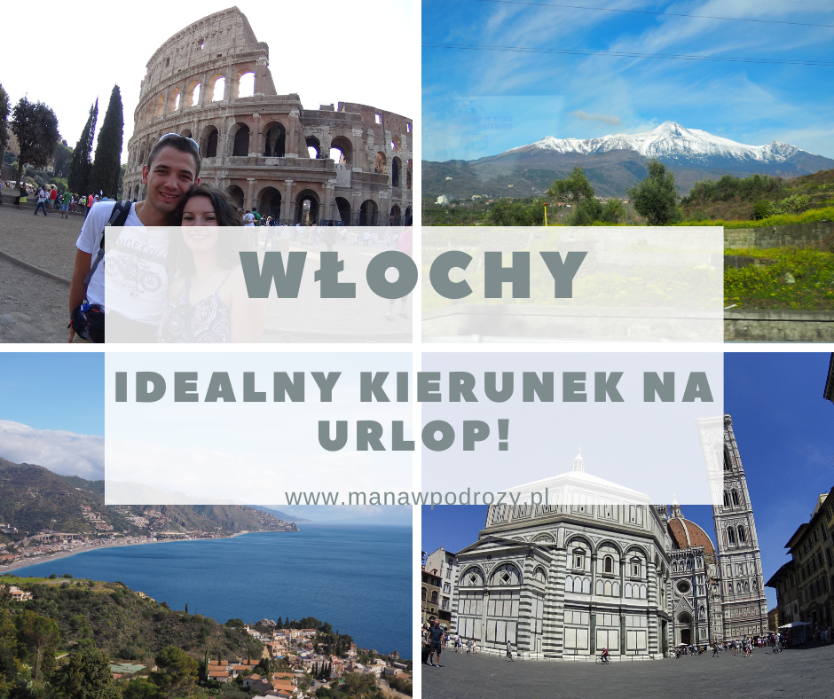 Włochy - idealny kierunek na urlop