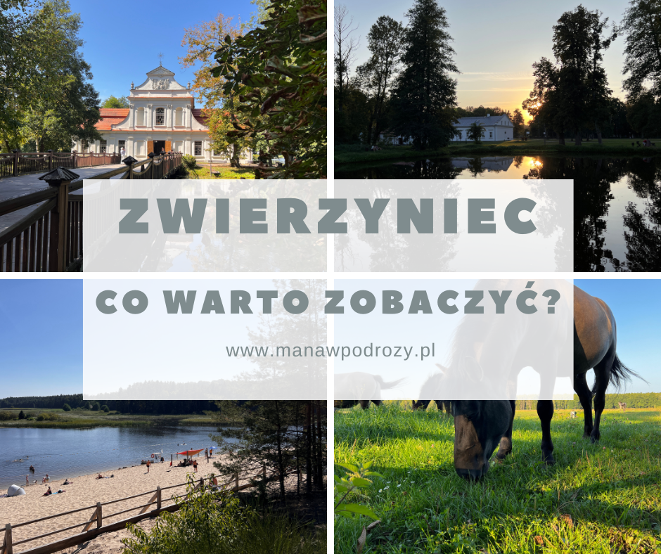 Zwierzyniec - co warto zobaczyć?