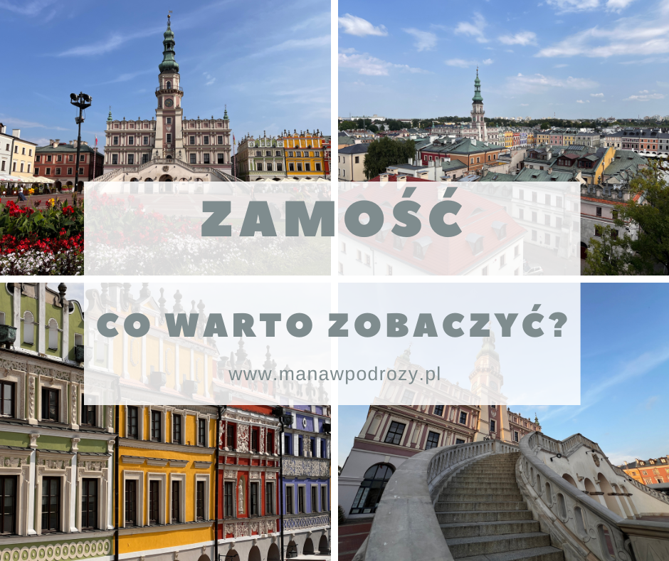 Zamość - co warto zobaczyć?